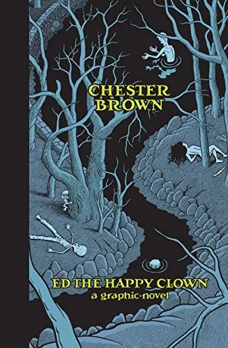 Ed The Happy Clown by Chester Brown HC